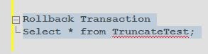 SQL Myth: Truncate table can not be rolled back truncate 8 - SQL Myth: Truncate table can not be rolled back