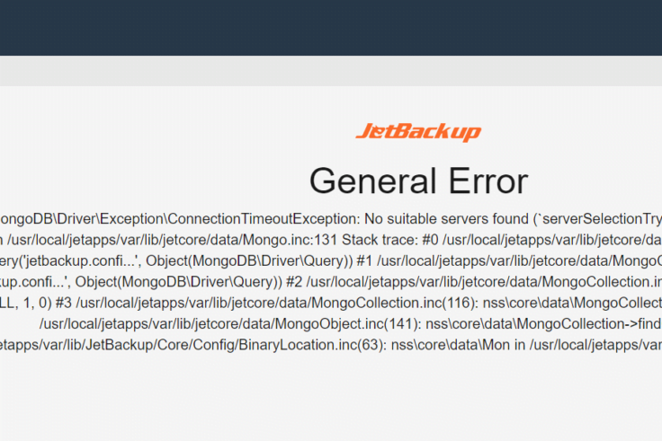 Jetbackup General Error - Fatal error: Uncaught MongoDB\DriverlException\ConnectionTimeoutException: No suitable servers found